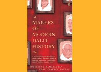 Makers of Modern Dalit History, Published by Penguin, pp 224, ₹ 262.00