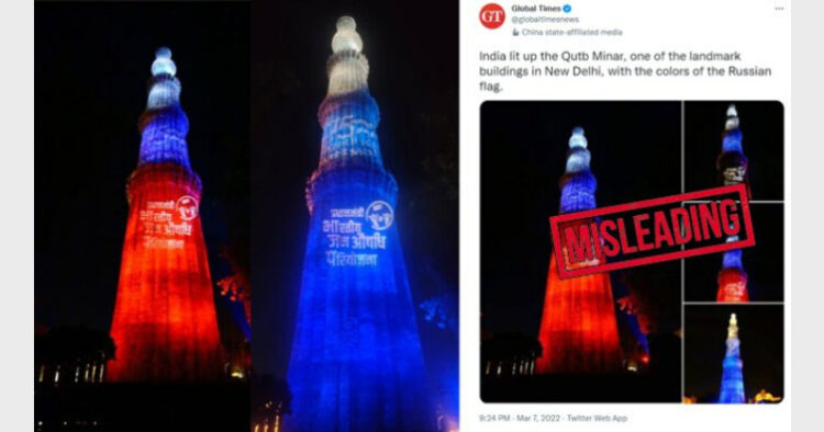 While Qutub Minar was illuminated with Azadi Ka Amrit Mahotsav and Jan Aushadhi theme, Chinese state media Global Times spread fake news that it was lit up with Russian flag colour (Photo Credit: OpIndia)