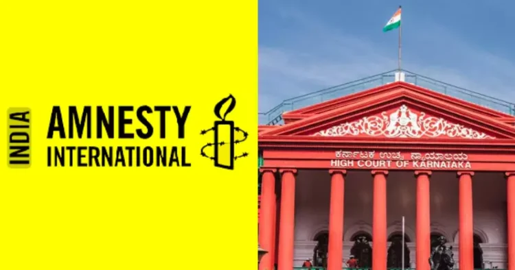 From Left: Amnesty International (India) Private Limited, Karnataka High Court