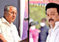 File photos of Kerala CM Pinarayi Vijayan (Above) and                                                                                                    Tamil Nadu CM MK Stalin