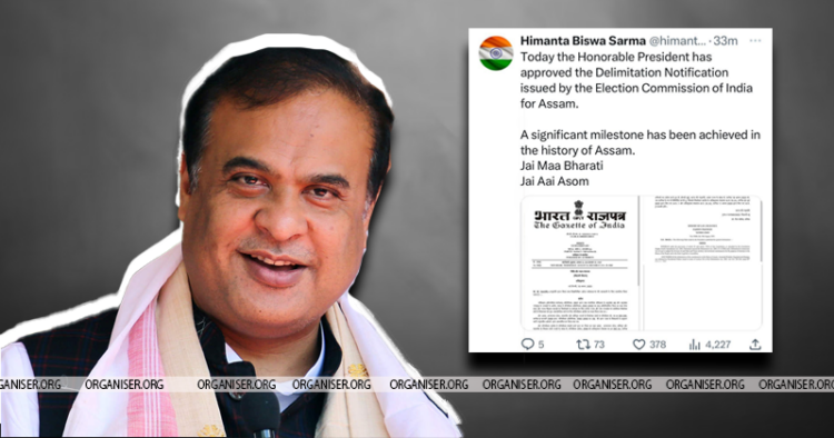 Chief Minister of Assam, Himanta Biswa Sarma shares delimitation gazette notification