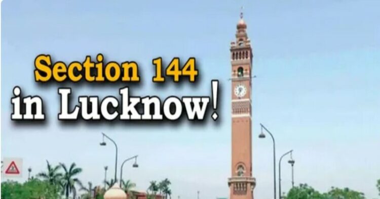 Section 144 imposed in Lucknow