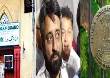 Delhi Waqf Board (Left), AAP MLA Amanat Ullah Khan (Centre), Delhi High Court (Right)