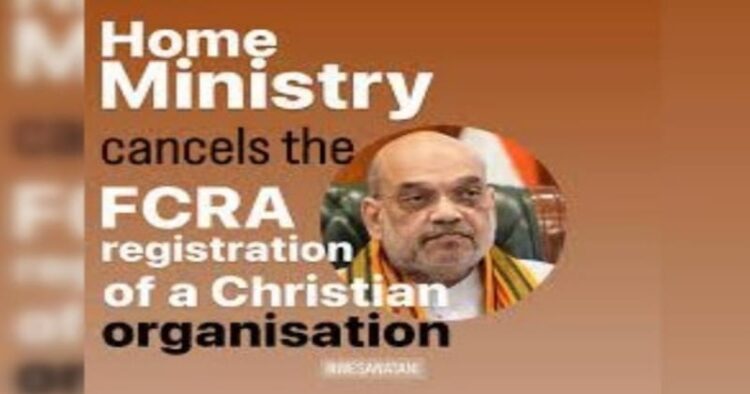 Ministry of Home Cancels FCRA of FCRA license of TASOSS, a christian organisation