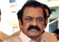 PML-N leader Rana Sanaullah Khan