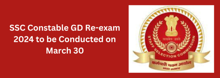 SSC GD Re-exam to be held on March 30