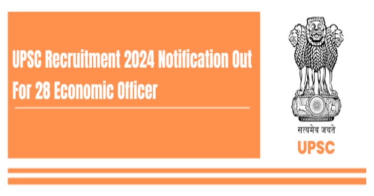 UPSC Recruitment 2024 Notification out