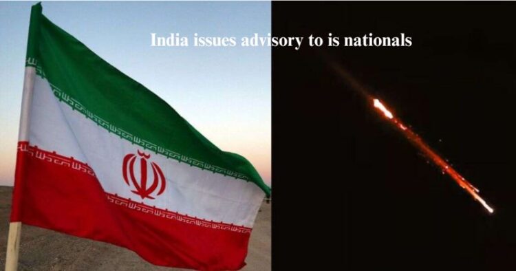 India issues advisory to its nationals in wake of the ongling Israel-Iran war