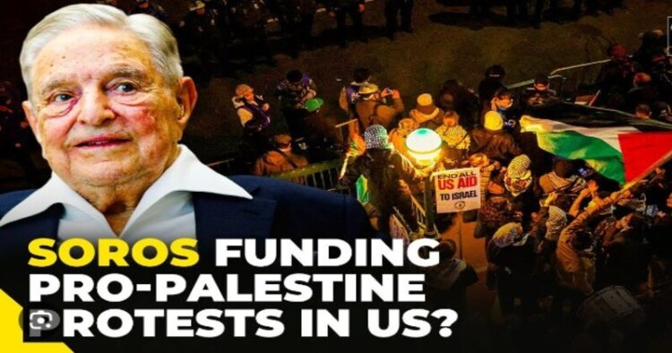 George Soros is fueling pro-Palestine protests in the US