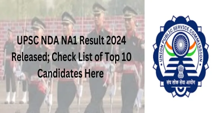 UPSC NDA NA1 Result 2024 declared