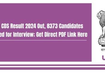 UPSC CDS Result 2024 Out