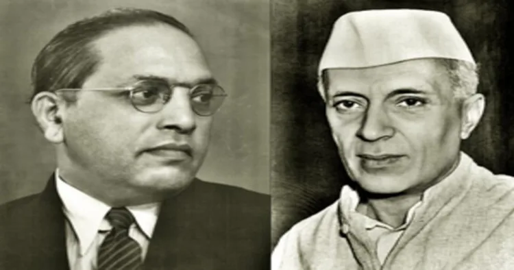 Dr B.R. Ambedkar (Left) and Jawaharlal Nehru (Right)