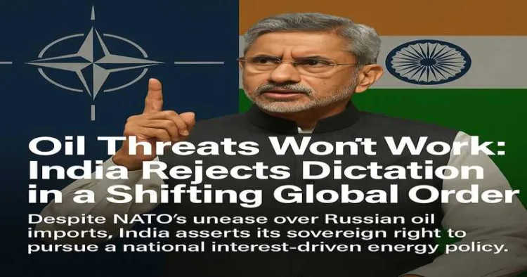 India Stands Firm on Russian Oil Amid NATO Pressure