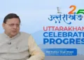 Uttarakhand Chief Minister Pushkar Singh Dhami discusses the state's progress