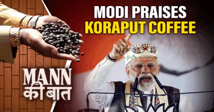 PM Modi Praises Koraput Coffee in Mann ki Baat