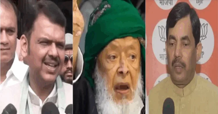 (Left) Maharashtra CM Devendra Fadnavis (Centre) Madani (Right) BJP Leader Shahnawaz Khan