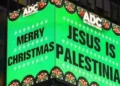 'Jesus is Palestinian' is seen at New York City's Times Square