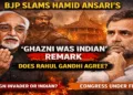 Ghazni Row: BJP questions Congress, asks if Rahul Gandhi agrees with Ansari