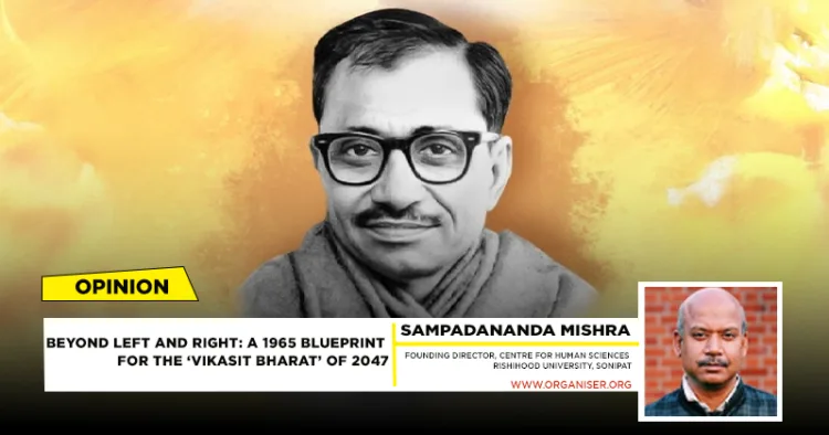 Beyond Left and Right: A 1965 blueprint for the ‘Vikasit Bharat’ of 2047