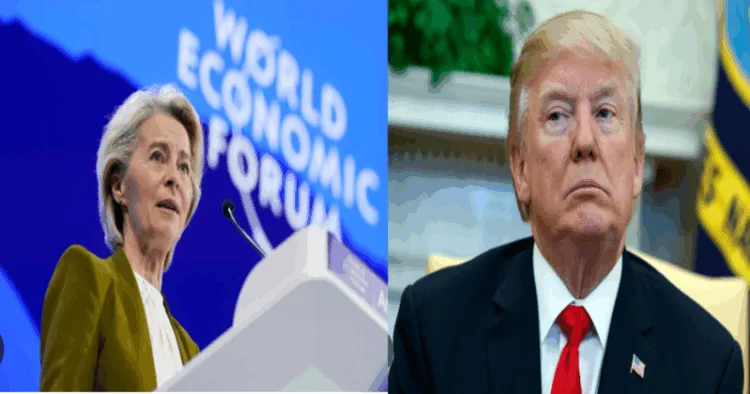 (Left) European Commission President Ursula von der Leyen (Right) US President Donald Trump