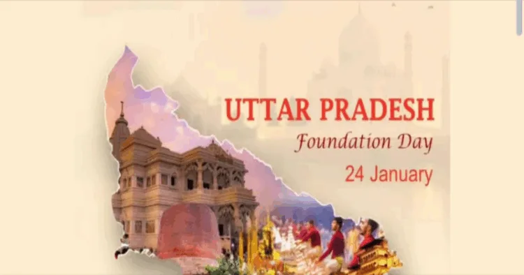 Uttar Pradesh Foundation Day