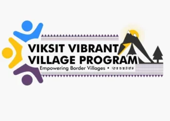 Vibrant Borders making Strong Nation through Vibrant Villages Programme