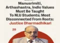Madras High Court Chief Justice SA Dharmadhikari calls for Manusmriti ad arthashastra being taught to NLU students