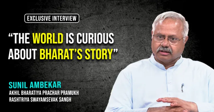 Sunil Ambekar on RSS Sarkaryavah Dattatreya Hosabale's Outreach tour to Europe and US: “World is Curious About Bharat”