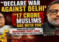 Bangladeshi leader Nurul Huda urges TMC leader Mamta Banerjee to declare war against Delhi