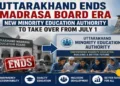 Uttarakhand Government replaces Madrasa Board with Unified Minority Education framework