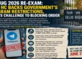 Delhi High Court upholds centre’s temporary Telegram ban ahead of NEET UG 2026 re-exam