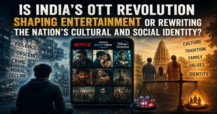 OTT Platforms and their influence on India’s culture, values and social identity
