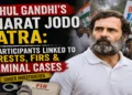 Bharat Jodo Yatra has faced scrutiny over participation of several individuals later linked to arrests, FIRs & major criminal controversies