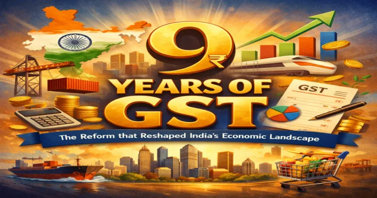 GST Completes 9 Years: A landmark reform reshaping India's economy