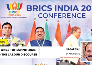 BMS hosts 15th BRICS Trade Union Forum (TUF) Summit 2026 in Hyderabad; Calls for worker-centric global order