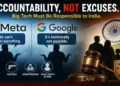 Why India must hold Meta and Google accountable