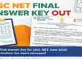 UGC NET Final Answer Ket for June 2026 session released by NTA