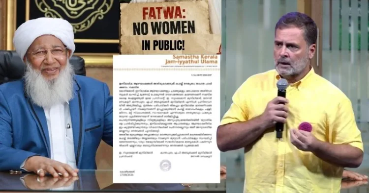 Rahul’s 'Smash Patriarchy' Dies at Kanthapuram’s 'No Women': Islamic Samastha Faction's Fatwa in Congress-Ruled Keralam