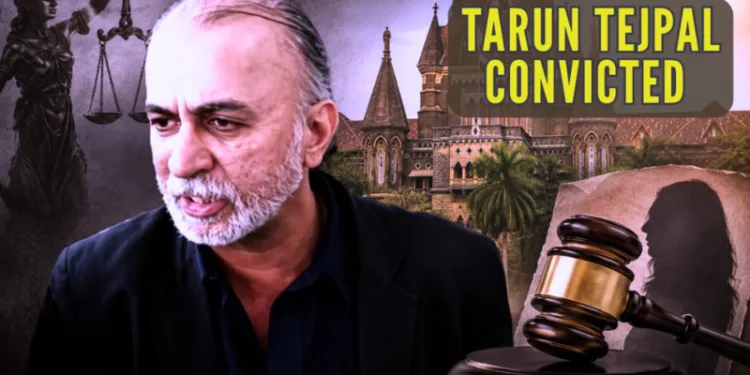 Tehelka’s Tarun Tejpal Convicted: The Fall of a Self-Styled Crusader