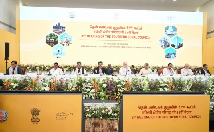 31st Southern Zonal Council meeting in Mahabalipuram, Tamil Nadu