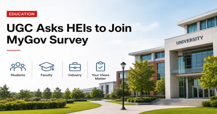 UGC asks HEIs to encourage students, faculty and industry to join University Townships Survey