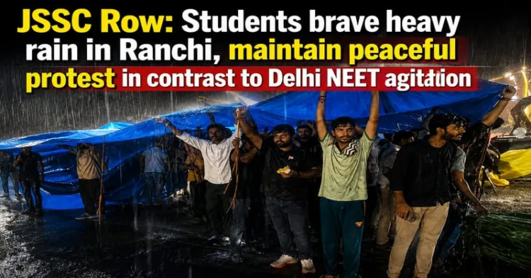 JSSC aspirants brave heavy rain in Ranchi, continuing their peaceful protest unlike the Delhi NEET agitation