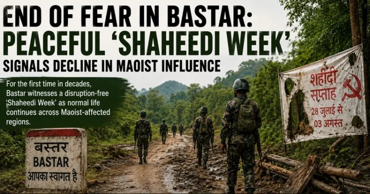 Bastar witnessed a peaceful ‘Shaheedi Week’ as declining Maoist influence allowed normal life to continue uninterrupted