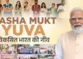PM Modi launched the ‘Nasha Mukt Yuva for Viksit Bharat’ campaign, calling the next 100 Sundays “100 strong steps” towards a drug-free India