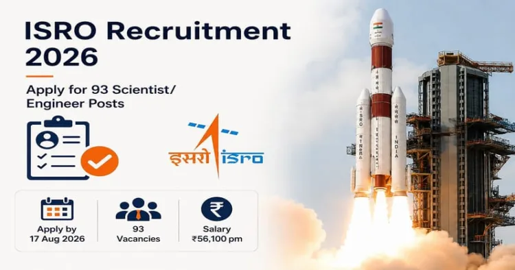 ISRO Recruitment 2026 offers 93 Scientist/Engineer ‘SC’ posts for eligible engineering graduates with valid GATE 2025 or 2026 scores