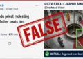 The video shows a pujari being beaten for molesting a minor girl is fake