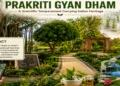Prakriti Gyan Dham: A Living Classroom of Indian Botanical Legacy
