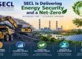 SECL is powering India’s energy security today while advancing responsible mining, greener operations and a sustainable path towards Net Zero