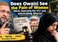 The debate over the UCC has again brought questions of religious freedom, personal law, and the rights of Muslim women into focus