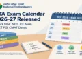 NTA has released its proposed 2026-27 exam calendar for JEE Main, UGC NET, CUET PG, CMAT and NIFT